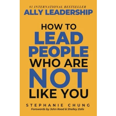 Abbildung von Ally Leadership: How to Lead People Who Are Not Like You