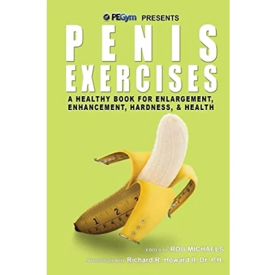 Abbildung von Penis Exercises: A Healthy Book for Enlargement, Enhancement, Hardness, &amp; Health