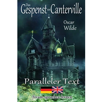 Abbildung von Das Gespenst von Canterville Zweisprachig Deutsch Englisch Mit nebeneinander angeordneten Übersetzung
