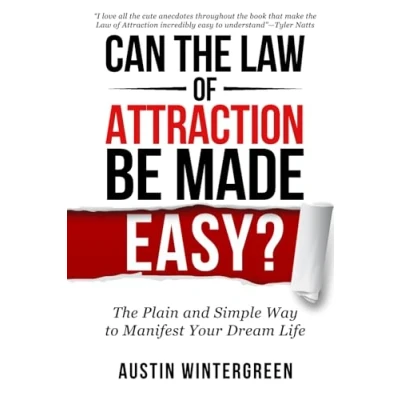 Abbildung von Can The Law of Attraction Be Made Easy?: Plain and Simple Way to Manifest Your Dream Life
