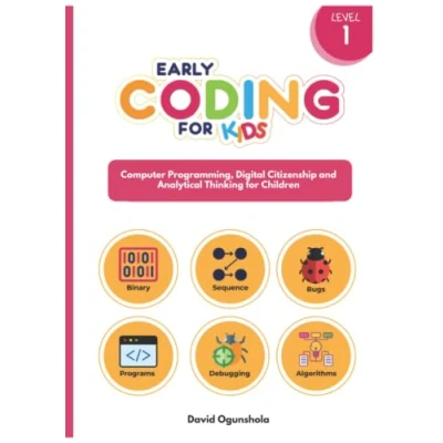 Abbildung von Early Coding for Kids (Level One): Computer Programming, Digital Citizenship and Analytical Thinking Children