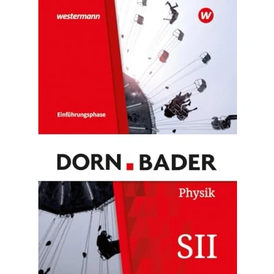 Abbildung von Dorn / Bader Physik SII Ausgabe 2023 für Nordrhein Westfalen: Einführungsphase Schulbuch