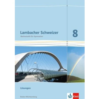 Abbildung von Lambacher Schweizer Mathematik 8. Ausgabe Baden Württemberg: Lösungen Klasse 8 (Lambacher Schweizer. für Württemberg ab 2014)