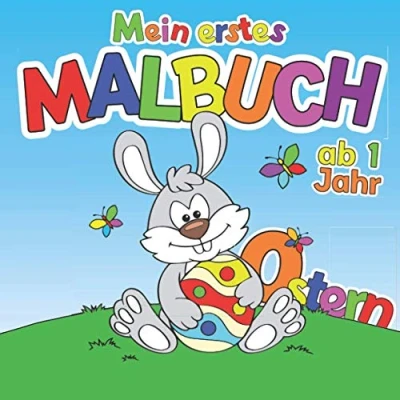 Abbildung von Mein erstes Malbuch Ostern Ab 1 Jahr: Ostermalbuch zum Malen und Lernen erster Ostergegenstände mit Osterhase, Ostereiern, Osterküken vielen mehr Osterbuch für Kinder