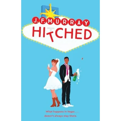 Abbildung von Hitched: Bridesmaids Meets the Hangover, This is Funniest Rom Com You&#039;ll Read Year!