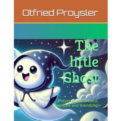 Abbildung von The little Ghost: A story about dreams, adventure and friendship