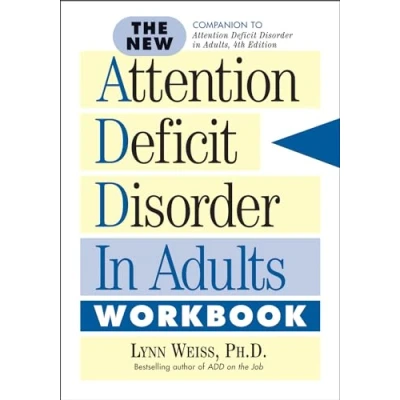 Abbildung von The New Attention Deficit Disorder in Adults Workbook: A Different Way of Thinking