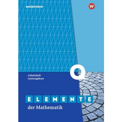 Abbildung von Elemente der Mathematik SII Ausgabe 2020 für Nordrhein Westfalen: Qualifikationsphase Leistungskurs Arbeitsheft mit Lösungen