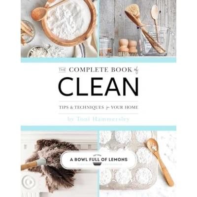 Abbildung von The Complete Book of Clean: Tips &amp; Techniques for Your Home