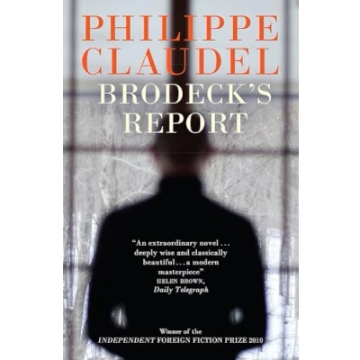 Abbildung von Brodeck&#039;s Report: WINNER OF THE INDEPENDENT FOREIGN FICTION PRIZE