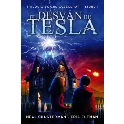 Abbildung von El Desvan de Tesla: Trilogía los Accelerati, 1 (LITERATURA JUVENIL Narrativa juvenil, Band 1)