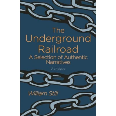 Abbildung von The Underground Railroad: A Selection of Authentic Narratives (Arcturus Classics)