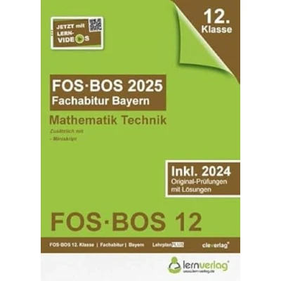 Abbildung von Abiturprüfung FOS/BOS Bayern 2025 Mathematik Technik 12. Klasse: Fachabitur FOS BOS