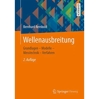 Abbildung von Wellenausbreitung: Grundlagen Modelle Messtechnik Verfahren
