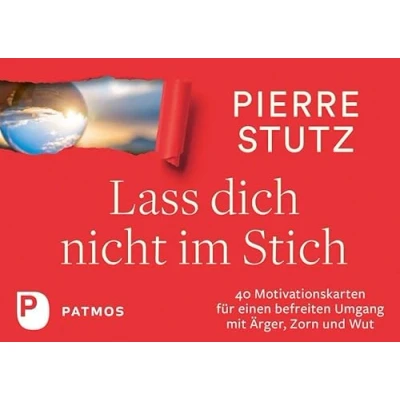 Abbildung von Lass dich nicht im Stich: 40 Motivationskarten für einen befreiten Umgang mit Ärger, Zorn und Wut