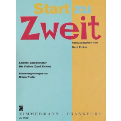 Abbildung von Start zu Zweit: Leichte Spielliteratur. Violine und Klavier. Klavierauszug mit Solostimme.