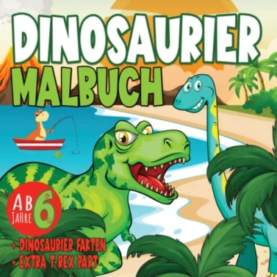 Abbildung von Dinosaurier Malbuch für Kinder ab 6 Jahre: Ausmalbuch Mädchen und Jungen mit 40 schönen Dino Motiven Dinosauriernamen Extra T Rex Teil