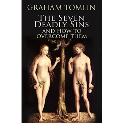 Abbildung von The Seven Deadly Sins: How to Overcome Life&#039;s Most Toxic Habits: And Habits