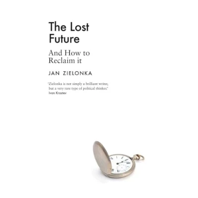 Abbildung von The Lost Future: And How to Reclaim It