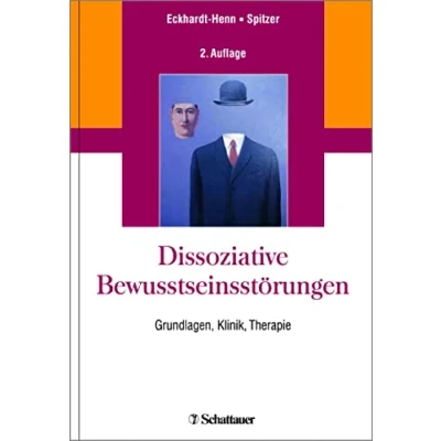 Abbildung von Dissoziative Bewusstseinsstörungen: Grundlagen, Klinik, Therapie