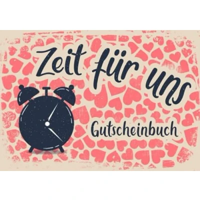 Abbildung von Zeit für uns Gutscheinbuch: Blanko Gutscheinheft, gemeinsame verschenken; 20 leere Gutscheinvorlagen als Geschenk in der Freundschaft / Partnerschaft