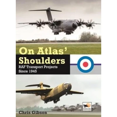Abbildung von On Atlas&#039; Shoulders: RAF Transport Aircraft Projects Since 1945: 1945
