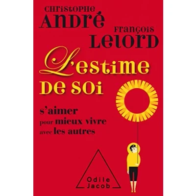Abbildung von L&#039;Estime de soi COLLECTOR: S&#039;aimer pour mieux vivre avec les autres
