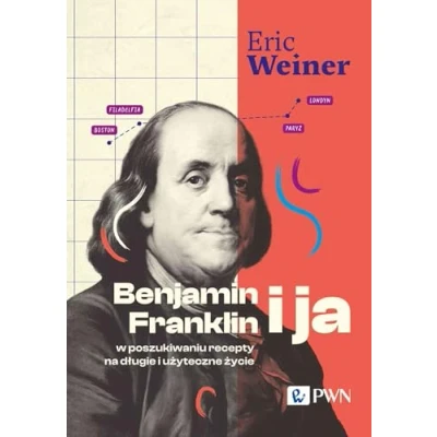Abbildung von Benjamin Franklin i ja. W poszukiwaniu recepty na długie użyteczne życie