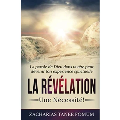 Abbildung von La Révélation: Une Nécessite! (Aides Pratiques Pour les Vainqueurs, Band 12)