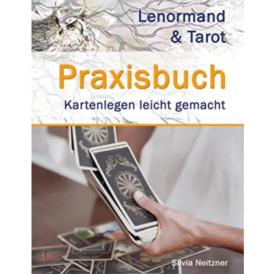 Abbildung von Praxisbuch Lenormand &amp; Tarot: Neue Legesysteme Kartenlegen einfach gemacht