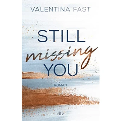 Abbildung von Still missing you: Die erste New Adult Reihe der Bestsellerautorin (Still You Reihe, Band 1)