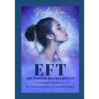 Abbildung von EFT Die Power des Klopfens: Der Weg zu körperlicher und emotionaler Freiheit