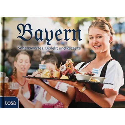 Abbildung von Bayern: Sehenswertes, Dialekt und Rezepte: Kurioses Rezepte