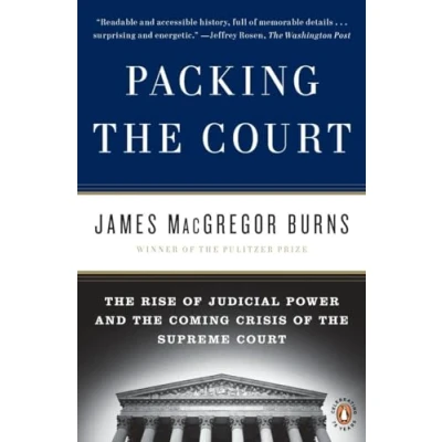 Abbildung von Packing the Court: Rise of Judicial Power and Coming Crisis Supreme Court