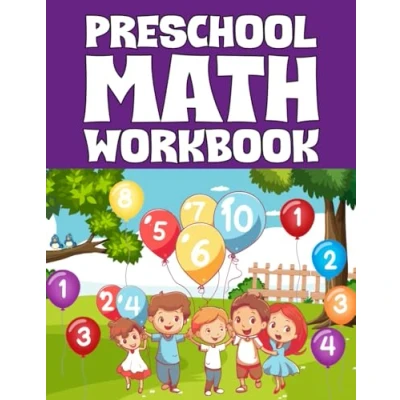 Abbildung von Preschool Math Workbook: Learn to Count, Number Tracing, Addition and Subtraction. Fun Educational Workbook for Kids. Toddler Learning ... 3 5 Year Olds (Preschool Series, Band 13)