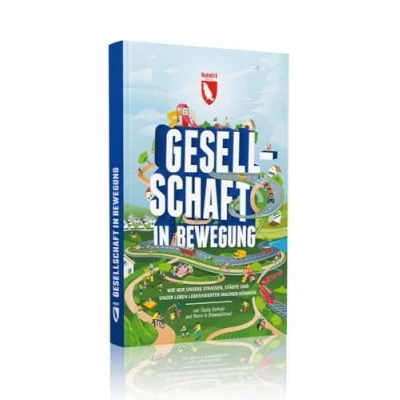 Abbildung von Gesellschaft in Bewegung: Wie wir unsere Städte lebenswerter machen können