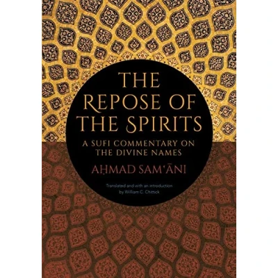 Abbildung von Repose of the Spirits, The: A Sufi Commentary on Divine Names (SUNY series in Islam)