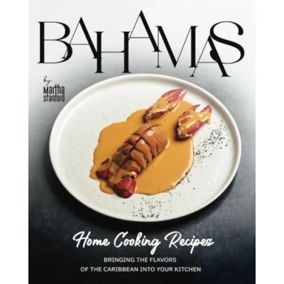 Abbildung von Bahamas Home Cooking Recipes: Bringing the Flavors of Caribbean into Your Kitchen