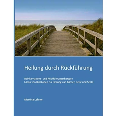 Abbildung von Heilung durch Rückführung: Lösen von Blockaden zur Körper, Geist und Seele