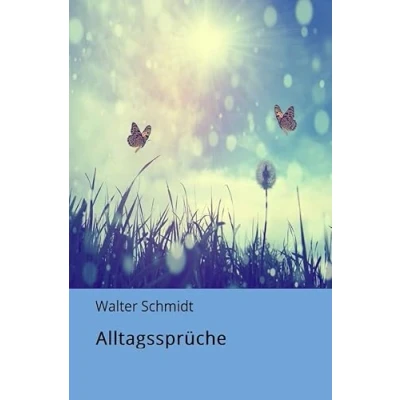 Abbildung von Alltagsspüche: Das kleine Buch, der Großen Weisheiten