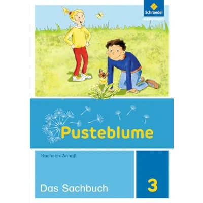 Abbildung von Pusteblume. Sachunterricht Ausgabe 2017 für Sachsen Anhalt: Schülerband 3