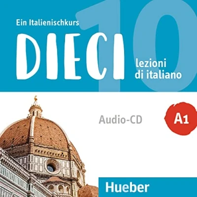 Abbildung von Dieci A1: lezioni di italiano.Ein Italienischkurs / 1 Audio CD