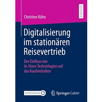 Abbildung von Digitalisierung im stationären Reisevertrieb: Der Einfluss von In Store Technologien auf das Kaufverhalten