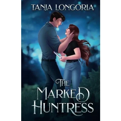 Abbildung von The Marked Huntress: An Enemies turn Fates Mates Werewolf Romance (Marked by Fate)