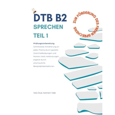 Abbildung von DTB B2 Sprechen Teil 1: Prüfungsvorbereitung: Förderung des freien Sprechens (DTB Prüfungsvorbereitung, Band 14)