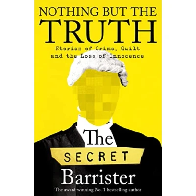 Abbildung von Nothing But The Truth: Memoir of an Unlikely Lawyer