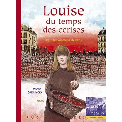 Abbildung von Louise du temps des cerises: 1871 : la commune de Paris