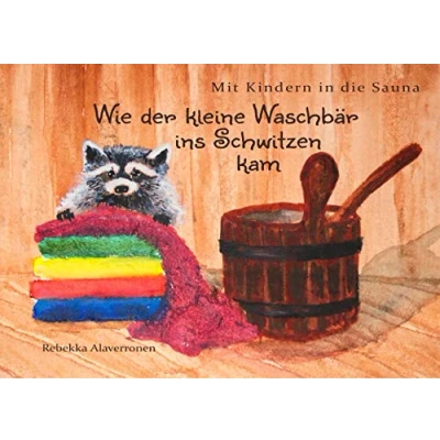 Abbildung von Mit Kindern in die Sauna: Wie der kleine Waschbär ins Schwitzen kam