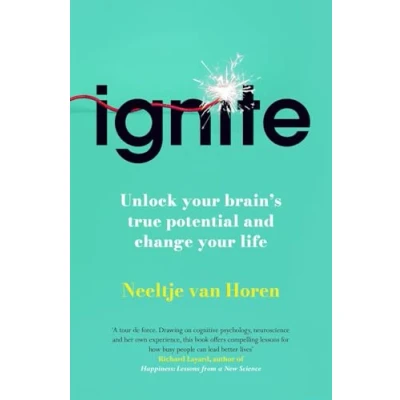 Abbildung von IGNITE: How to Unlock Your Brain&#039;s True Potential and Change Life