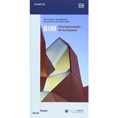 Abbildung von BIM Einstieg kompakt für Architekten: die Planungsmethode Einführung und Auswirkung auf Arbeitsprozesse im Architekturbüro (DIN Media Pocket)